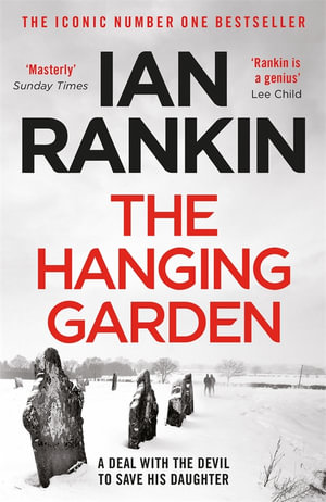 The Hanging Garden : Inspector Rebus : Book 9 - Ian Rankin