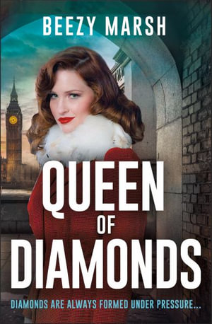 Queen of Diamonds : An exciting and gripping new crime saga series - Beezy Marsh