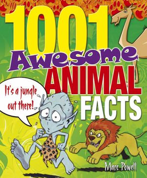 1001 Awesome Animal Facts - Marc Powell