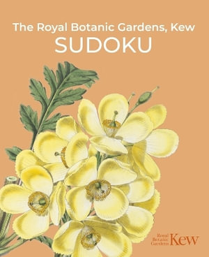 The Royal Botanic Gardens, Kew Sudoku : Royal Botanic Kew Gardens Arts & Activities - Eric Saunders