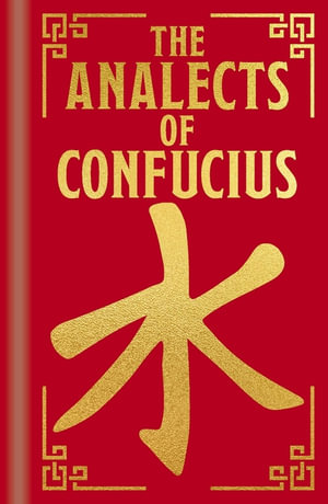 The Analects of Confucius : Arcturus Ornate Classics - Confucius