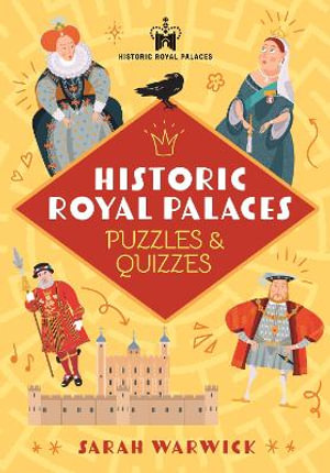 Historic Royal Palaces Puzzles  &  Quizzes - Sarah Warwick