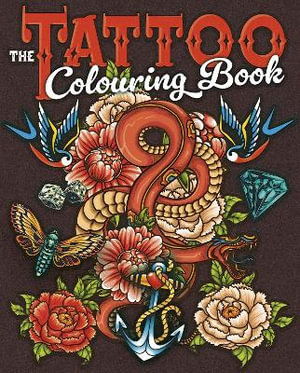 The Tattoo Colouring Book : Over 45 Images to Colour - Arcturus