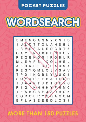 Pocket Puzzles Wordsearch : More Than 150 Puzzles - Eric Saunders