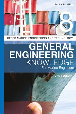 Reeds Vol 8 : General Engineering Knowledge for Marine Engineers - Paul A Russell