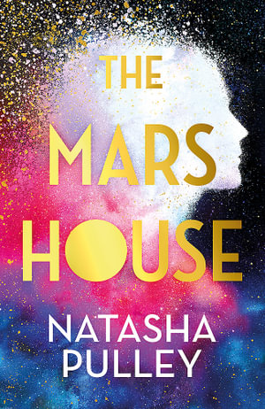 The Mars House : A BBC Radio 2 Book Club Pick - Natasha Pulley