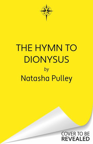 The Hymn to Dionysus - Natasha Pulley