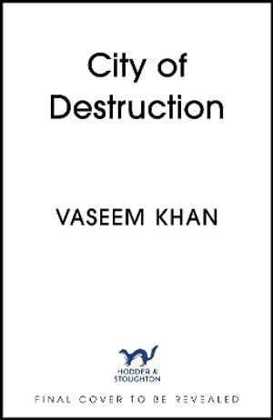 City of Destruction : The gripping and unputdownable new Malabar House mystery - Vaseem Khan