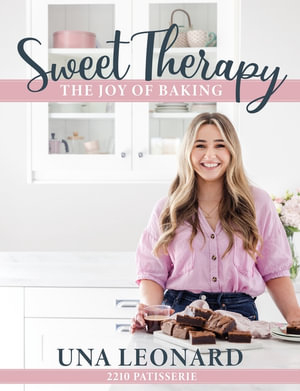 Sweet Therapy : The joy of baking - Una Leonard