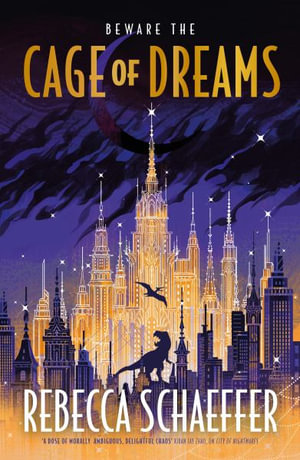 Cage of Dreams : City of Nightmares - Rebecca Schaeffer