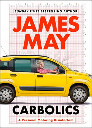 Carbolics : A personal motoring disinfectant - James May