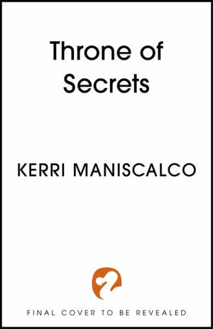 Throne of Secrets : A Prince of Sin - Kerri Maniscalco