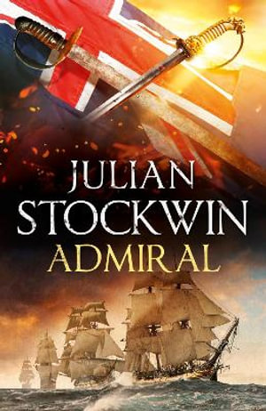 Admiral : Thomas Kydd 27 - Julian Stockwin