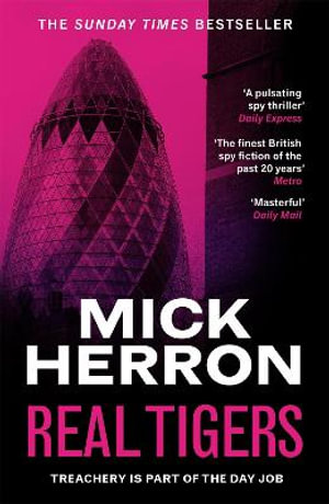 Real Tigers : Slough House Thriller: Book 3 - Mick Herron