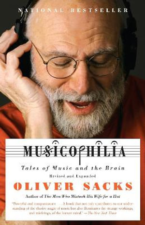 Musicophilia : Tales of Music and the Brain - Oliver Sacks