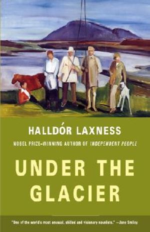 Under the Glacier : Vintage International - Halldor Laxness