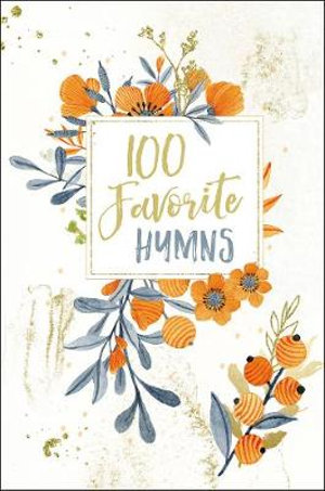 100 Favorite Hymns : 100 Favorite - Thomas Nelson