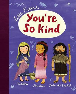 You're So Kind : Little Faithfuls - Carrie Marrs