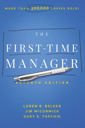 The First-Time Manager : 7th Edition - Jim McCormick