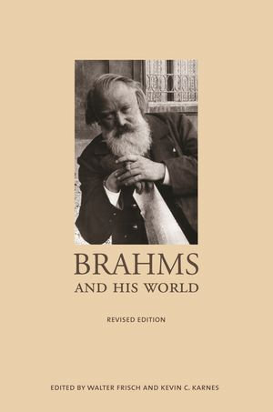 Brahms and His World : Revised Edition - Walter Frisch