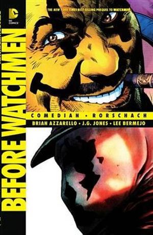 Before Watchmen : Comedian/Rorschach - Brian Azzarello