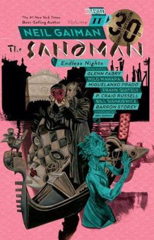 The Sandman, Vol. 11 : Endless Nights - Neil Gaiman