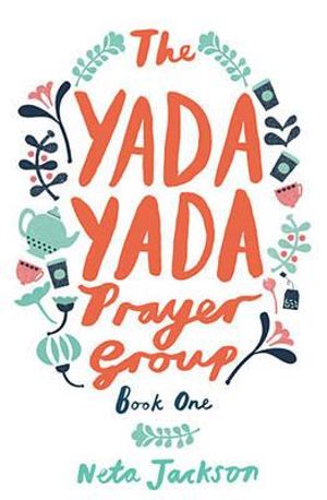 The Yada Yada Prayer Group : Yada Yada - Neta Jackson