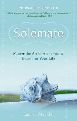 Solemate :  Master the Art of Aloneness and Transform Your Life -  Lauren Mackler