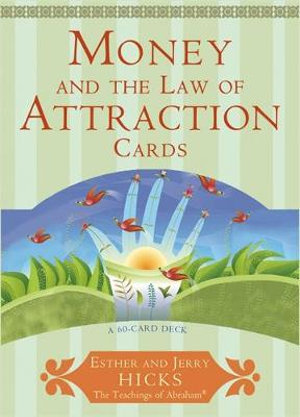 Money and the Law of Attraction  :  Learning to Attract Wealth, Health and Happiness - Esther Hicks