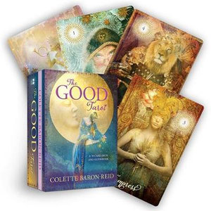 The Good Tarot : A 78-Card Deck and Guidebook - Colette Baron-Reid