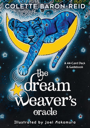 The Dream Weaver's Oracle : A 44-Card Deck & Guidebook - Colette Baron-Reid