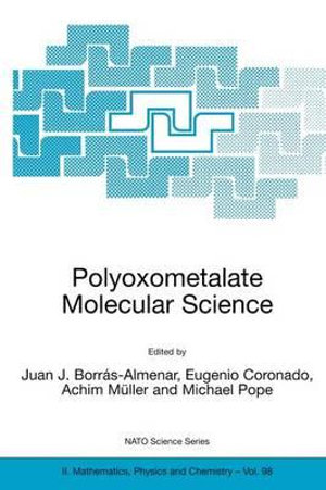 Polyoxometalate Molecular Science : NATO Science Series II: Mathematics, Physics and Chemistry - Juan J. BorrÃ¡s-Almenar