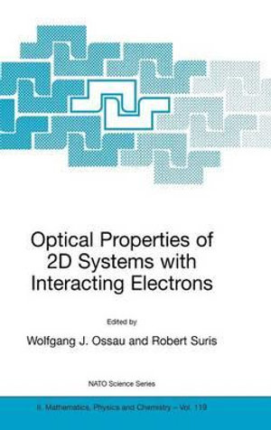 Optical Properties of 2D Systems with Interacting Electrons : NATO Science Series II: Mathematics, Physics and Chemistry - Wolfgang J. Ossau