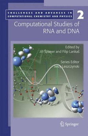 Computational studies of RNA and DNA : Challenges and Advances in Computational Chemistry and Physics - JirÃ­ Å poner