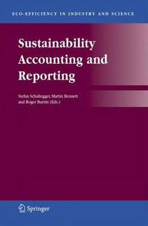 Sustainability Accounting and Reporting : Eco-Efficiency in Industry and Science - Stefan Schaltegger