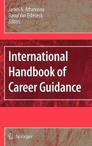 International Handbook of Career Guidance : Springer International Handbooks of Education - James A. Athanasou