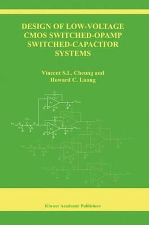 Design of Low-Voltage CMOS Switched-Opamp Switched-Capacitor Systems ...