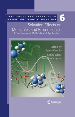 Solvation Effects on Molecules and Biomolecules : Computational Methods and Applications - Sylvio Canuto