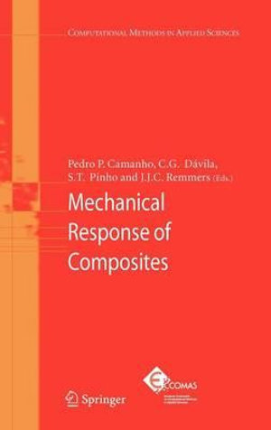 Mechanical Response of Composites : Computational Methods in Applied Sciences - Pedro P. Camanho