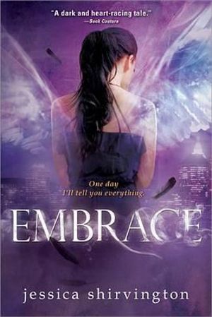 Embrace : Embrace - Jessica Shirvington