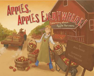 Apples, Apples Everywhere! : Autumn - Robin Koontz