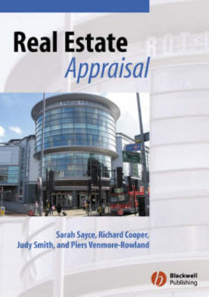 Real Estate Appraisal : From Value to Worth - Sarah Sayce