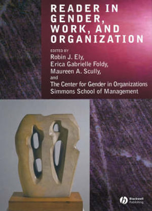 Reader in Gender, Work and Organization - Robin J. Ely