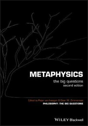 Metaphysics : The Big Questions - Peter van Inwagen