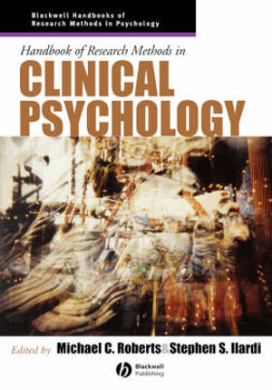 Handbook of Research Methods in Clinical Psychology : Blackwell Handbooks of Research Methods in Psychology - Michael C. Roberts