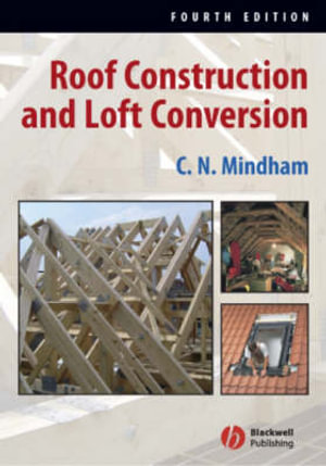 Roof Construction and Loft Conversion - C. N. Mindham