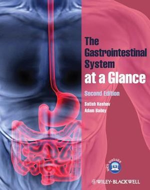 The Gastrointestinal System at a Glance : At a Glance Medical Reference - Satish Keshav