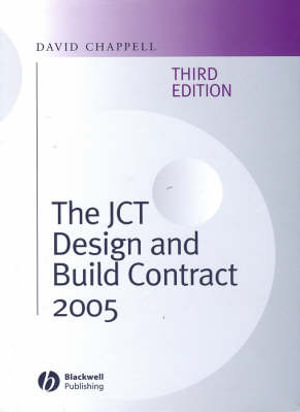 The JCT Design and Build Contract 2005 - David Chappell