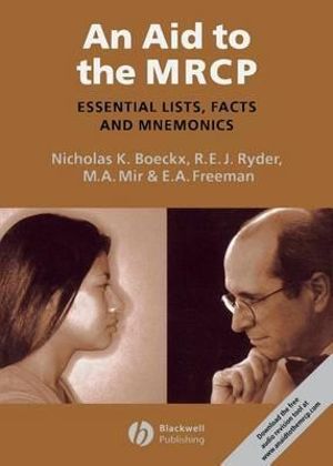 An Aid to the MRCP : Essential Lists, Facts and Mnemonics - Nicholas Boeckx