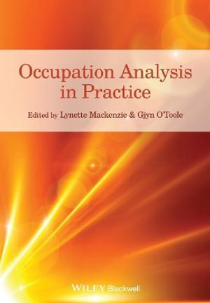 Occupation Analysis in Practice - Lynette Mackenzie